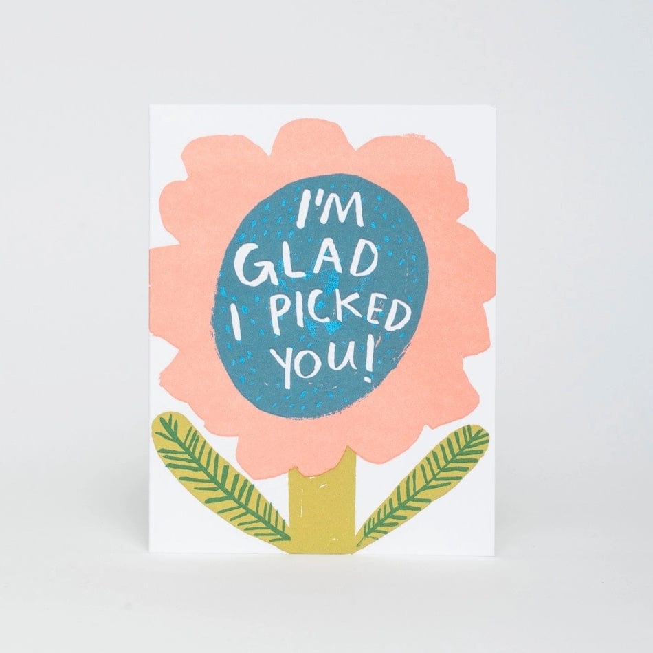 Greeting Card Glad I Picked You Card send a bouquet- the best flower delivery